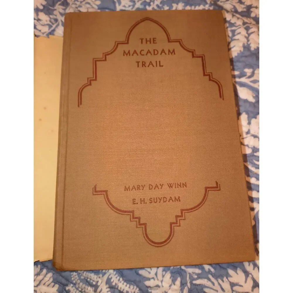 The Macadam Trail: Ten Thousand Miles by Motor Coach First Edition 1931 dj